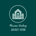 Marissa Uneberg SAT/ACT Tutor